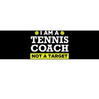 Funny Tennis Coach Gift Not A Target TShirt Bumper Sticker