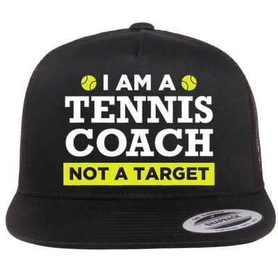 Funny Tennis Coach Gift Not A Target TShirt Flat Bill Trucker Hat