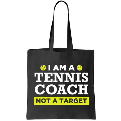 Funny Tennis Coach Gift Not A Target TShirt Bag