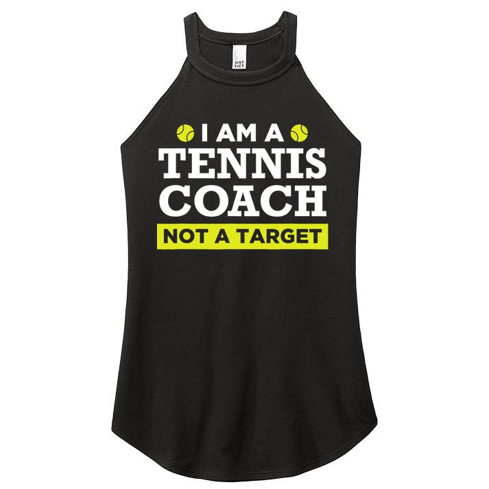 Funny Tennis Coach Gift Not A Target TShirt Women's Perfect Tri Rocker Tank