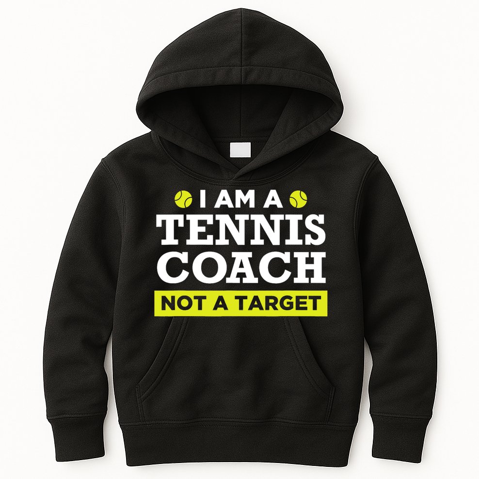 Funny Tennis Coach Gift Not A Target TShirt Kids Hoodie