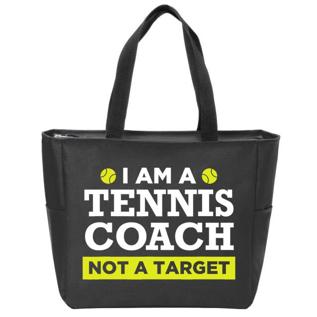 Funny Tennis Coach Gift Not A Target TShirt Zip Tote Bag