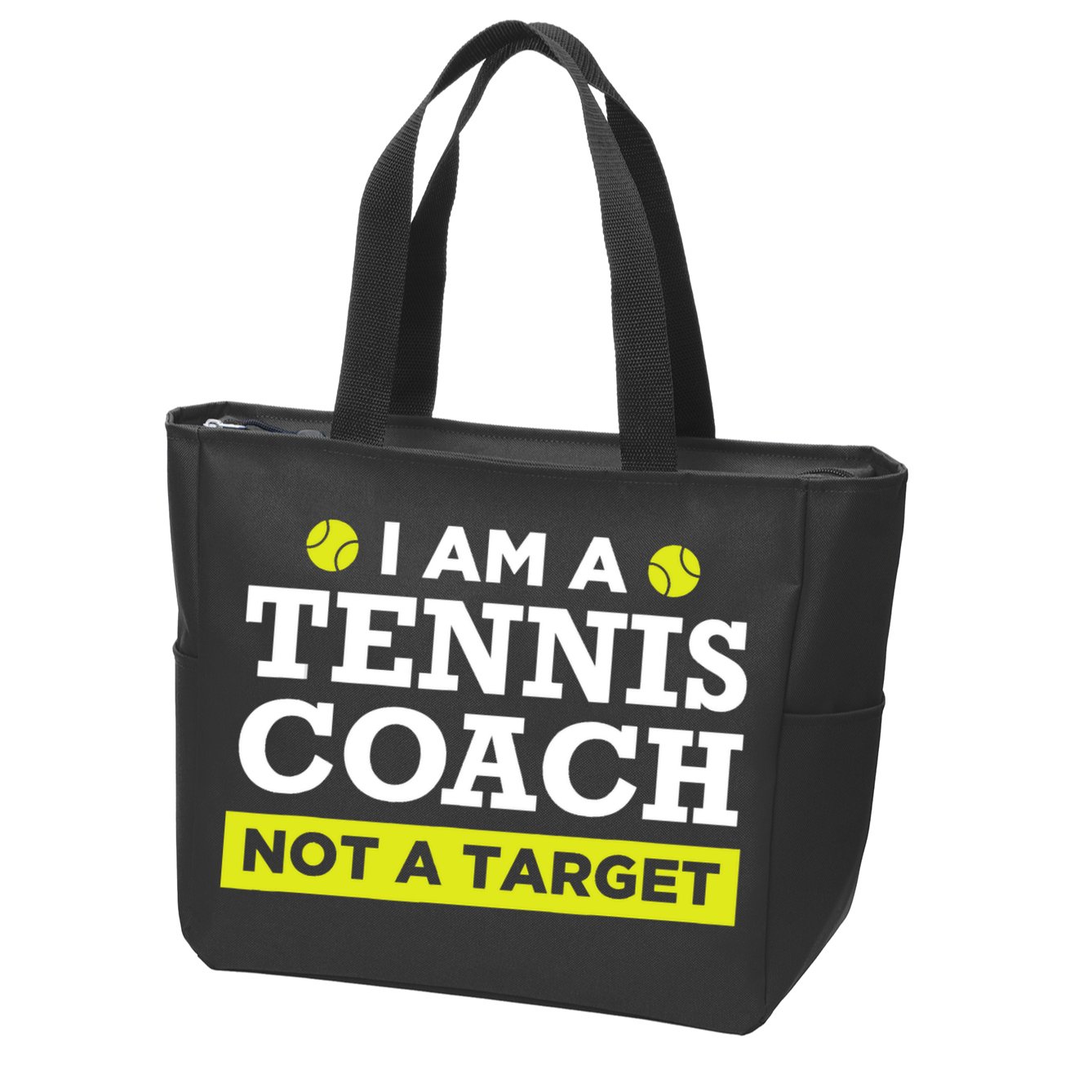 Funny Tennis Coach Gift Not A Target TShirt Zip Tote Bag