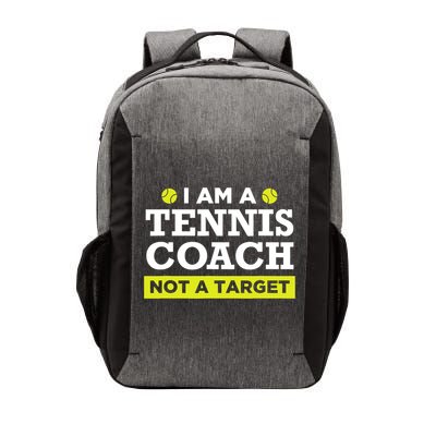 Funny Tennis Coach Gift Not A Target TShirt Vector Backpack