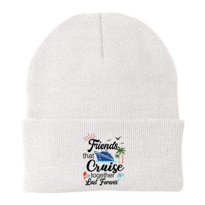 Friends That Cruise Together Last Forever Ship Crusing Beanie