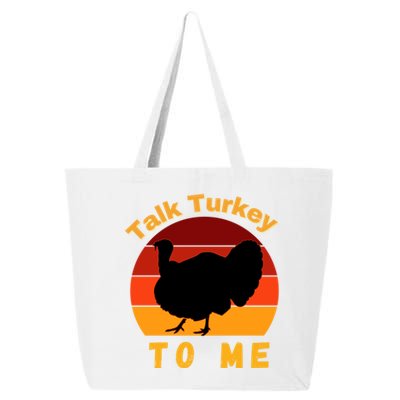 Funny Thanksgiving Cool Gift Retro Turkey Talk Turkey To Me Funny Gift 25L Jumbo Tote