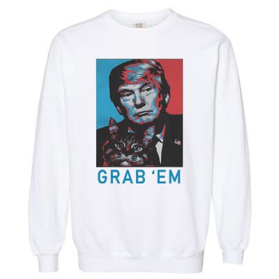 Funny Trump Cat Grab Em Vintage Retro Trump Gift Garment-Dyed Sweatshirt