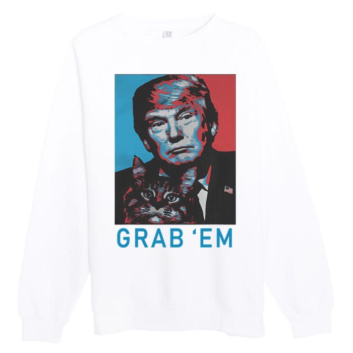 Funny Trump Cat Grab Em Vintage Retro Trump Gift Premium Crewneck Sweatshirt