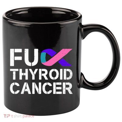 Fuck Thyroid Cancer Awareness Month Ribbon Survivor Fighter 11oz C Handle Ceramic Mug