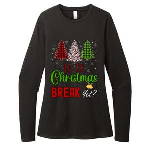 Funny Teacher Christmas Is It Christmas Break Yet Xmas Cool Gift Womens CVC Long Sleeve Shirt