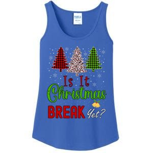 Funny Teacher Christmas Is It Christmas Break Yet Xmas Cool Gift Ladies Essential Tank