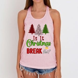 Funny Teacher Christmas Is It Christmas Break Yet Xmas Cool Gift Women's Knotted Racerback Tank