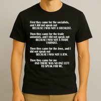 First They Came For The Socialists No One Left To Speak Poem  T-Shirt