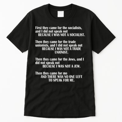 First They Came For The Socialists No One Left To Speak Poem  Tall T-Shirt