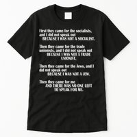 First They Came For The Socialists No One Left To Speak Poem  Tall T-Shirt