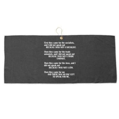 First They Came For The Socialists No One Left To Speak Poem  Large Microfiber Waffle Golf Towel