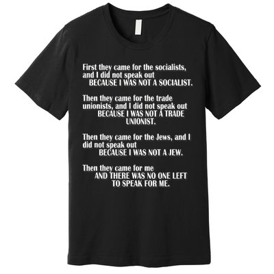 First They Came For The Socialists No One Left To Speak Poem  Premium T-Shirt