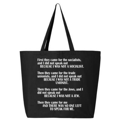First They Came For The Socialists No One Left To Speak Poem  25L Jumbo Tote