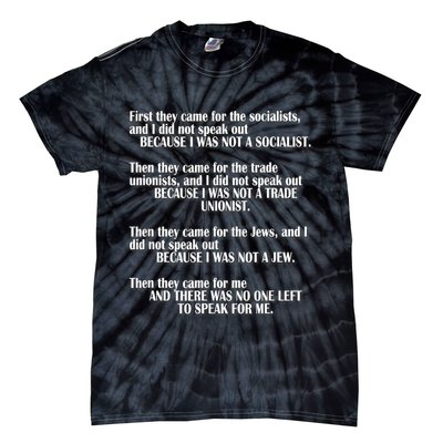 First They Came For The Socialists No One Left To Speak Poem  Tie-Dye T-Shirt