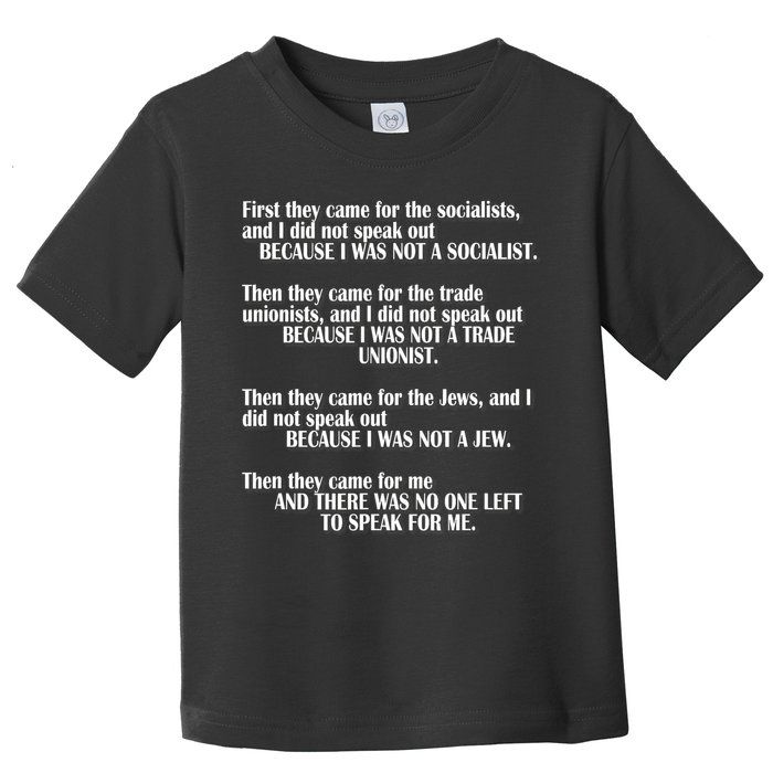 First They Came For The Socialists No One Left To Speak Poem  Toddler T-Shirt