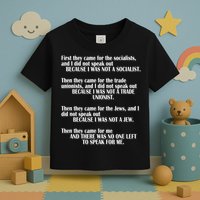 First They Came For The Socialists No One Left To Speak Poem  Toddler T-Shirt