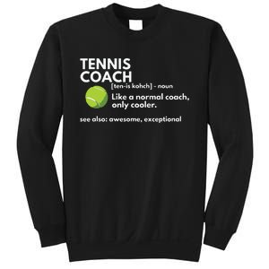 Funny Tennis Coach Definition Coaching Gift Sweatshirt