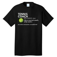 Funny Tennis Coach Definition Coaching Gift Tall T-Shirt