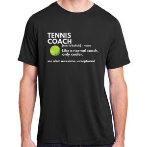 Funny Tennis Coach Definition Coaching Gift Adult ChromaSoft Performance T-Shirt