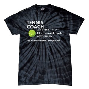 Funny Tennis Coach Definition Coaching Gift Tie-Dye T-Shirt