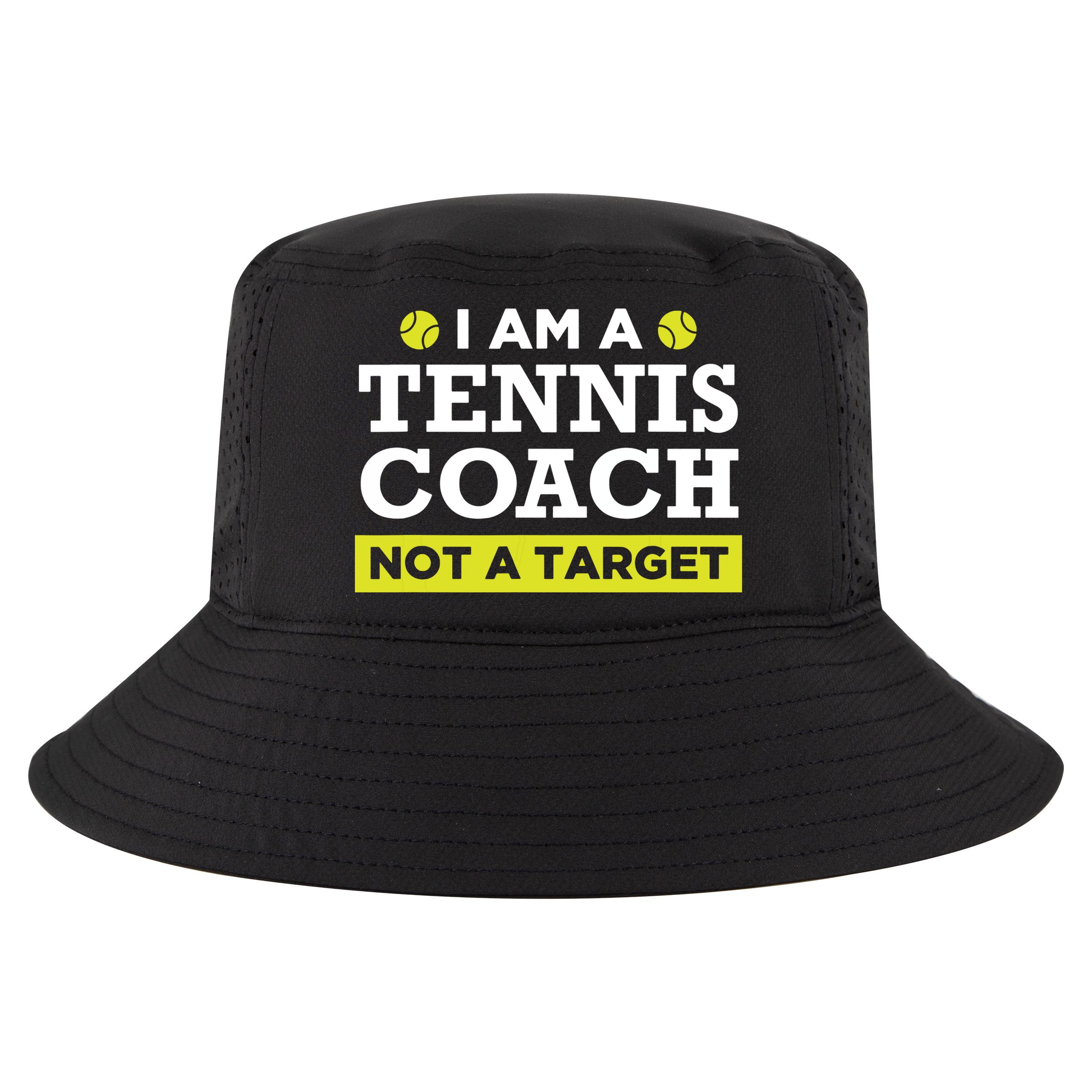 Funny Tennis Coach Gift Not A Target Cool Comfort Performance Bucket Hat