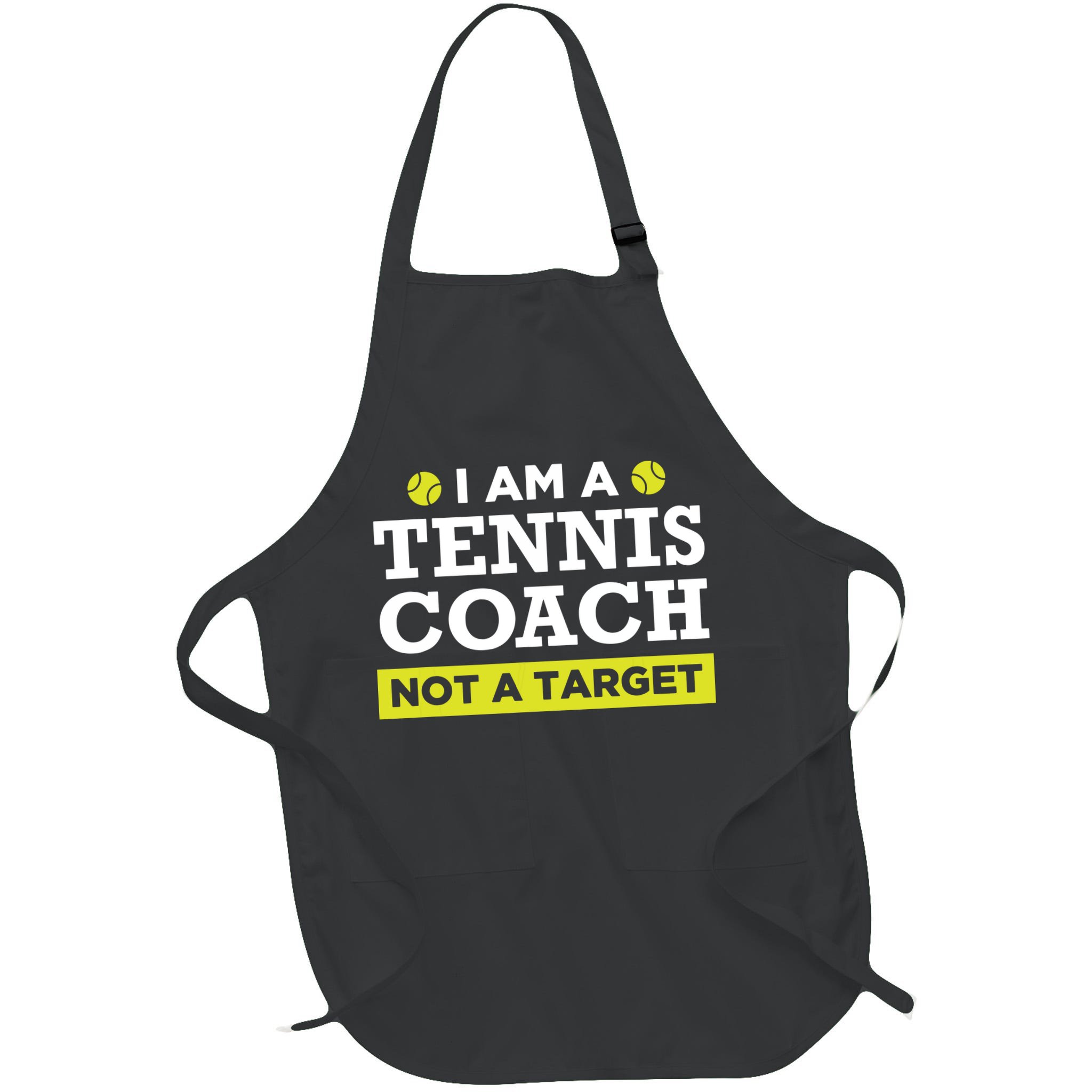 Funny Tennis Coach Gift Not A Target Apron