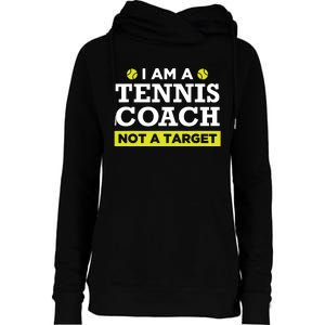 Funny Tennis Coach Gift Not A Target Womens Funnel Neck Pullover Hood