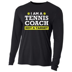 Funny Tennis Coach Gift Not A Target Cooling Performance Long Sleeve Crew