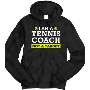 Funny Tennis Coach Gift Not A Target Tie Dye Hoodie