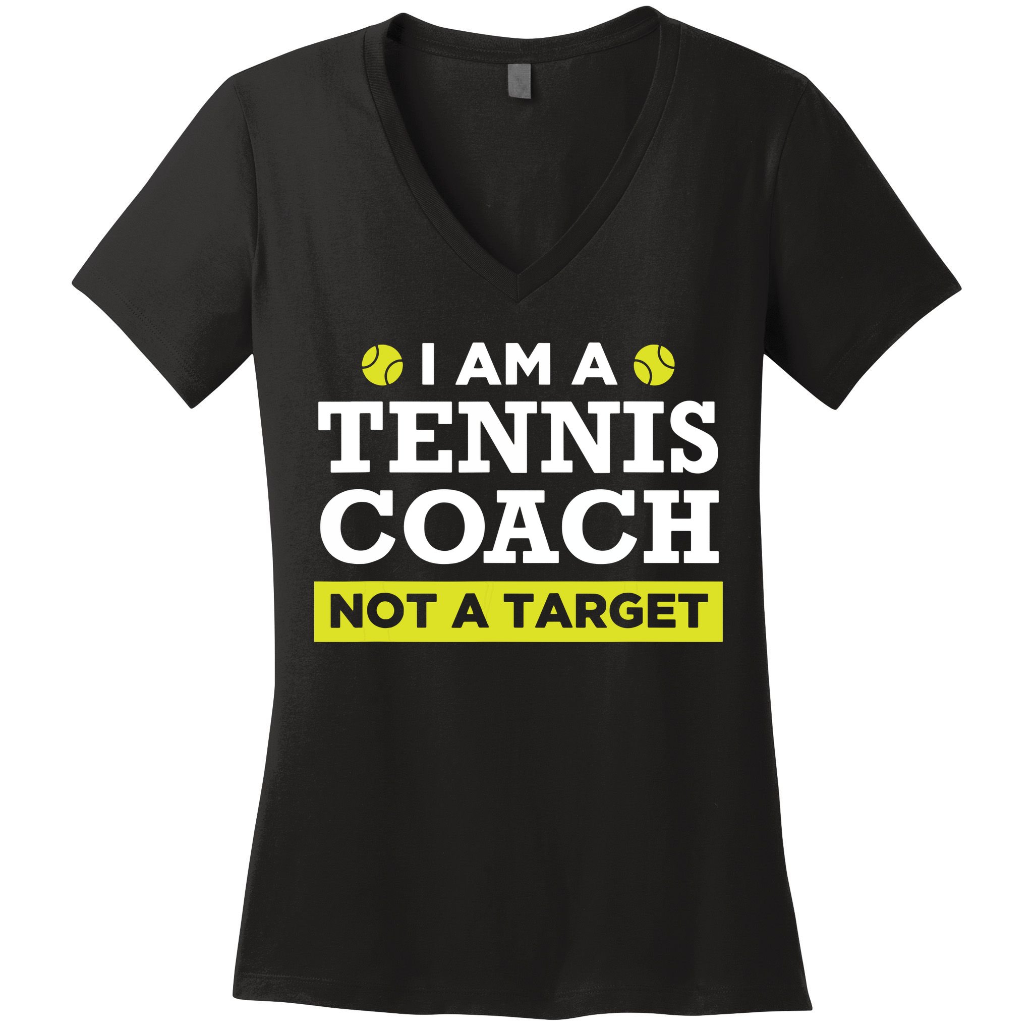 Funny Tennis Coach Gift Not A Target Women's V-Neck T-Shirt