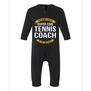 Funny Tennis Coach Gift Appreciation Infant Fleece One Piece