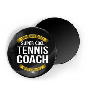 Funny Tennis Coach Gift Appreciation Magnet