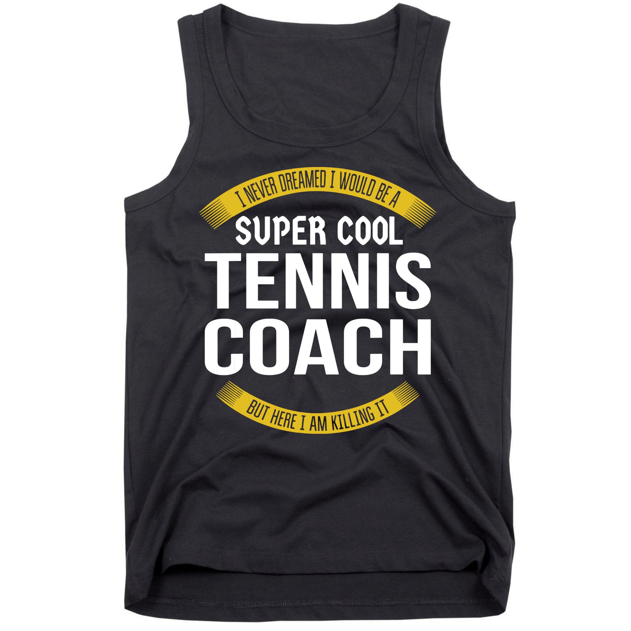 Funny Tennis Coach Gift Appreciation Tank Top