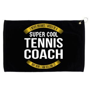 Funny Tennis Coach Gift Appreciation Grommeted Golf Towel