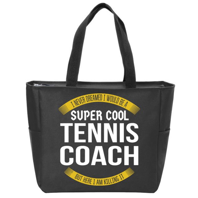 Funny Tennis Coach Gift Appreciation Zip Tote Bag
