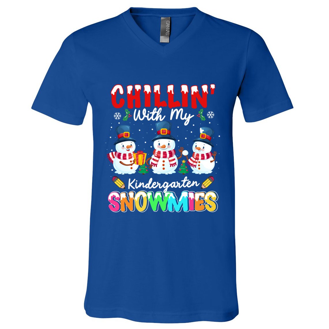 Funny Teacher Chillin With My Kindergarten Snowmies Gift V-Neck T-Shirt