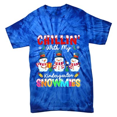 Funny Teacher Chillin With My Kindergarten Snowmies Gift Tie-Dye T-Shirt