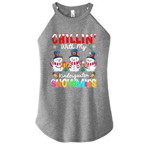 Funny Teacher Chillin With My Kindergarten Snowmies Gift Women's Perfect Tri Rocker Tank