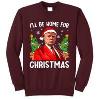 Funny Trump Christmas Santa Hat ILl Be Home For Christmas Tall Sweatshirt