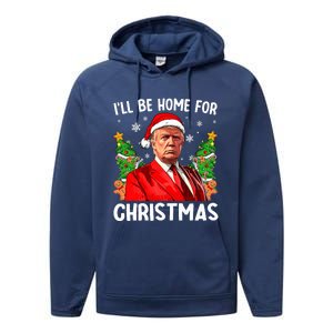 Funny Trump Christmas Santa Hat ILl Be Home For Christmas Performance Fleece Hoodie