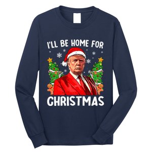 Funny Trump Christmas Santa Hat ILl Be Home For Christmas Long Sleeve Shirt