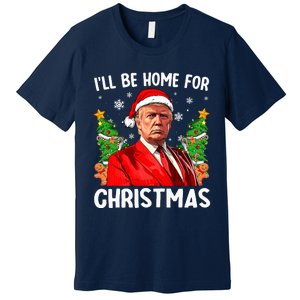 Funny Trump Christmas Santa Hat ILl Be Home For Christmas Premium T-Shirt