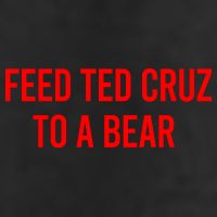 Feed Ted Cruz To A Bear Tumbler