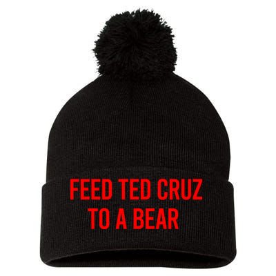 Feed Ted Cruz To A Bear Pom Pom 12in Knit Beanie