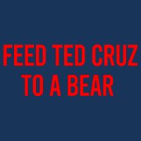 Feed Ted Cruz To A Bear Infant Baby Jersey Bodysuit